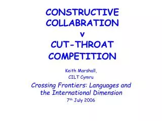 CONSTRUCTIVE COLLABRATION v CUT-THROAT COMPETITION