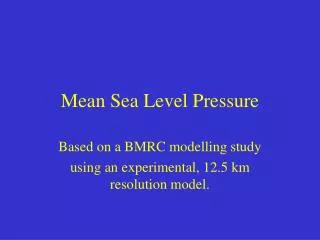 Mean Sea Level Pressure