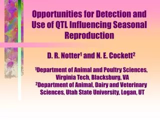 Opportunities for Detection and Use of QTL Influencing Seasonal Reproduction