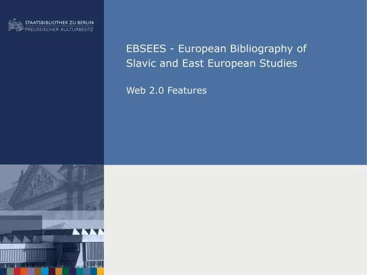 ebsees european bibliography of slavic and east european studies web 2 0 features