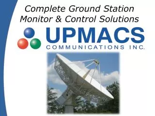 Complete Ground Station Monitor &amp; Control Solutions