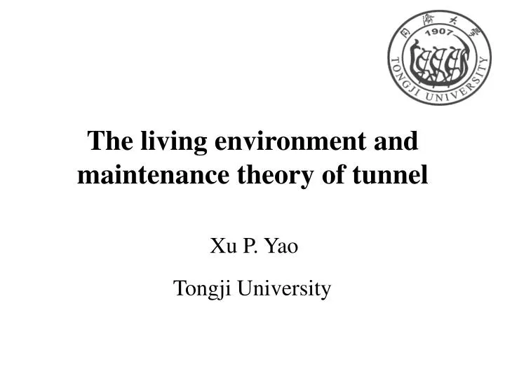 the living environment and maintenance theory of tunnel