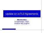 Update on ccTLD Agreements: Insights from the Montevideo Meeting - slide 1