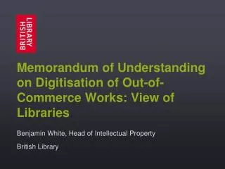 Memorandum of Understanding on Digitisation of Out-of-Commerce Works: View of Libraries