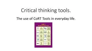 Critical thinking tools.