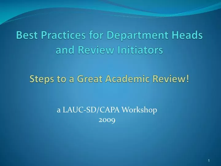 best practices for department heads and review initiators steps to a great academic review