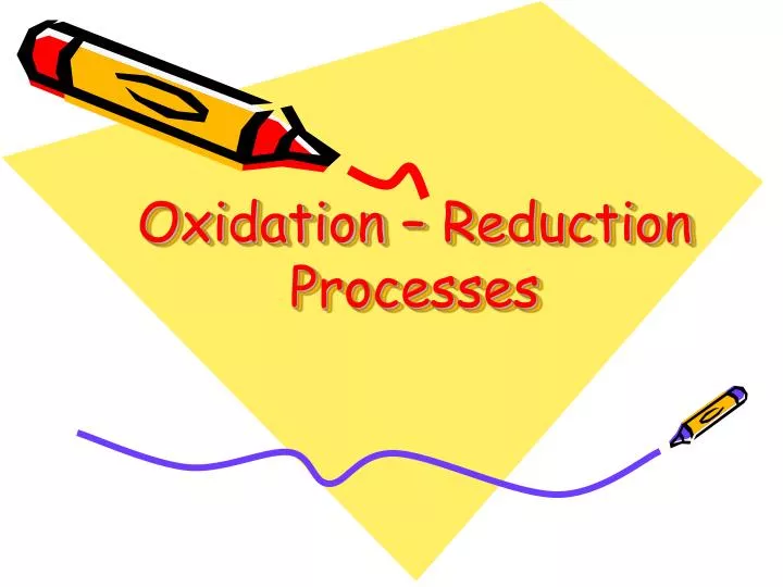 oxidation reduction processes