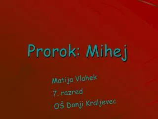 prorok mihej