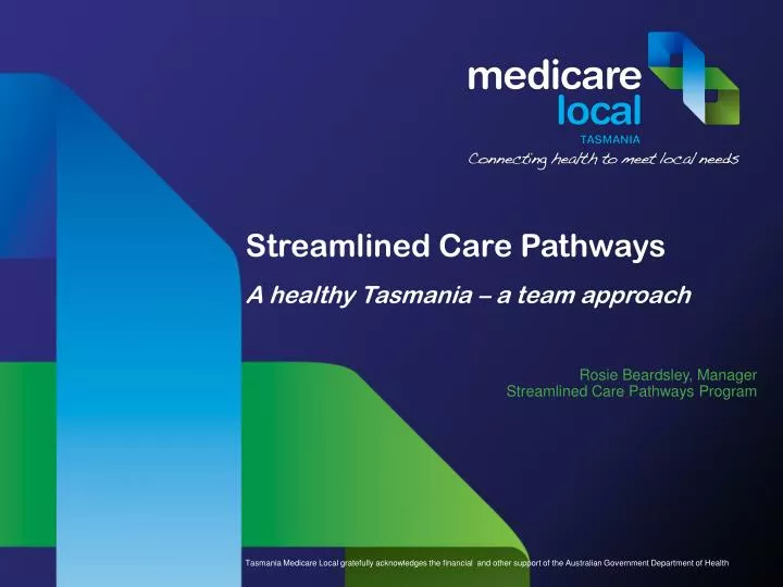 streamlined care pathways a healthy tasmania a team approach