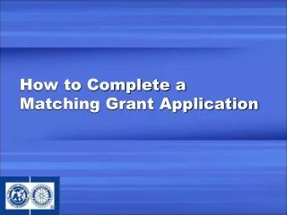How to Complete a Matching Grant Application