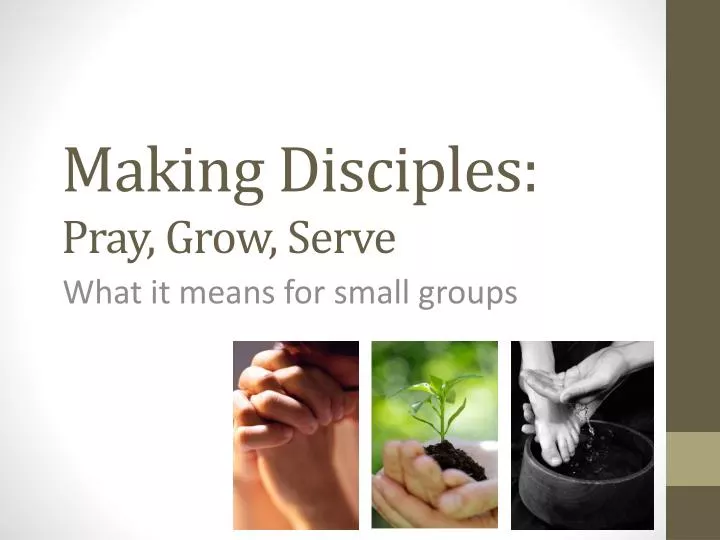 making disciples pray grow serve