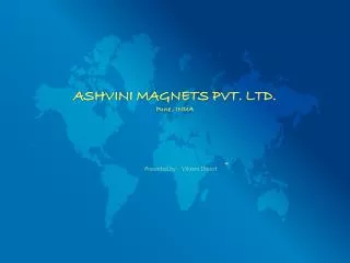 ASHVINI MAGNETS PVT. LTD. Pune , INDIA