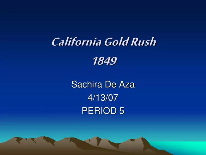 california gold rush 1849