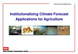 Climate Forecast Applications