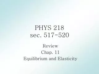 PHYS 218 sec. 517-520