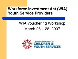 Workforce Investment Act (WIA) Youth Service Providers