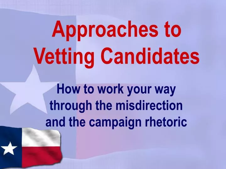 approaches to vetting candidates