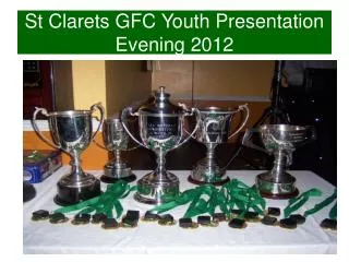 St Clarets GFC Youth Presentation Evening 2012
