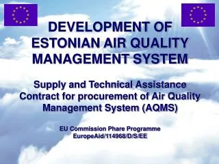 DEVELOPMENT OF ESTONIAN AIR QUALITY MANAGEMENT SYSTEM
