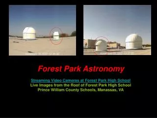 Forest Park Astronomy Streaming Video Cameras at Forest Park High School