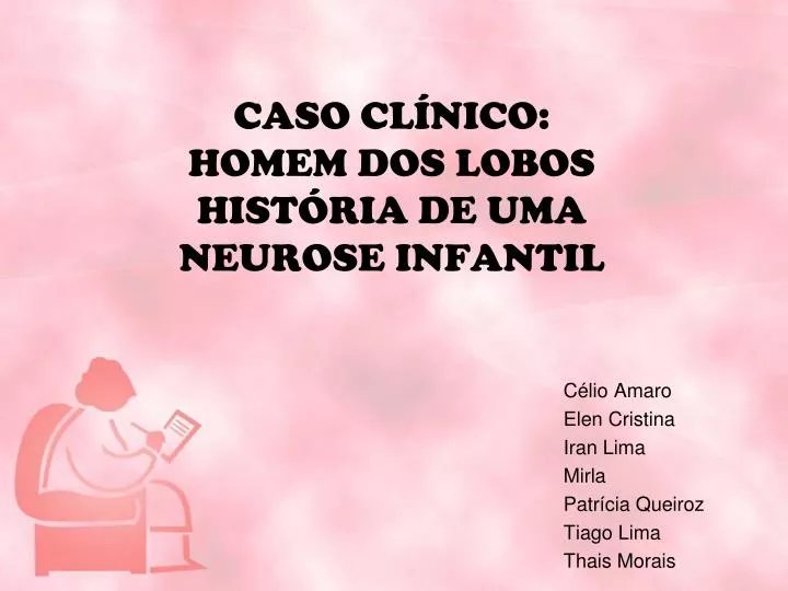 caso cl nico homem dos lobos hist ria de uma neurose infantil