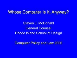 Whose Computer Is It, Anyway?