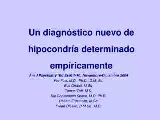 un diagn stico nuevo de hipocondr a determinado emp ricamente