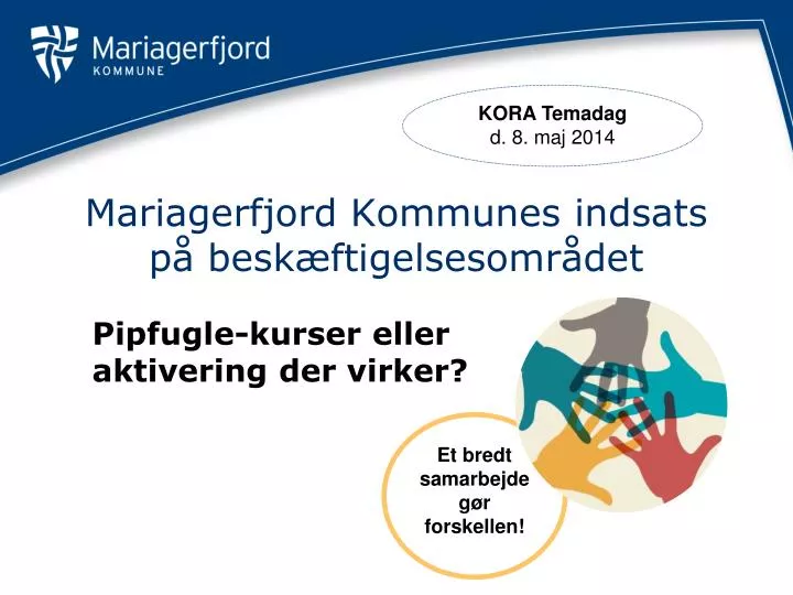 mariagerfjord kommunes indsats p besk ftigelsesomr det