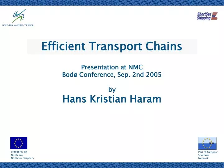presentation at nmc bod conference sep 2nd 2005 by hans kristian haram