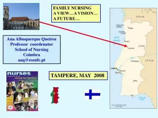 Ana Albuquerque Queiroz Professor coordenator School of Nursing Coimbra aaq@esenfc.pt