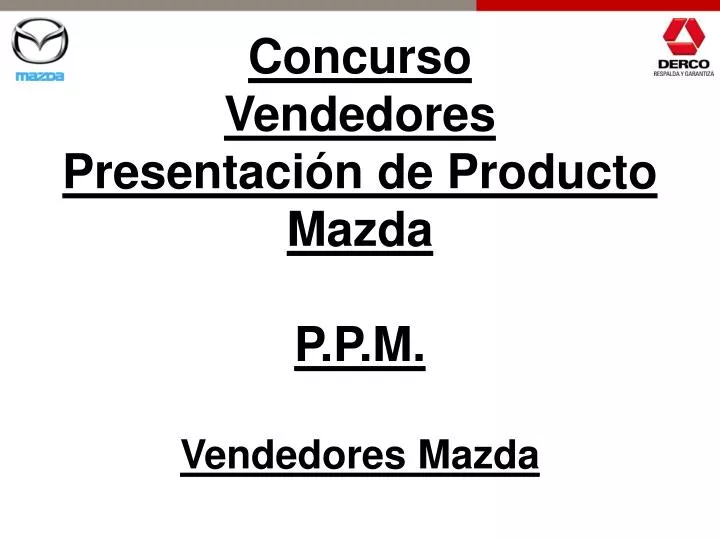 concurso vendedores presentaci n de producto mazda p p m vendedores mazda