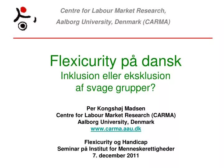 flexicurity p dansk inklusion eller eksklusion af svage grupper