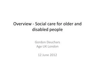 Overview - Social care for older and disabled people