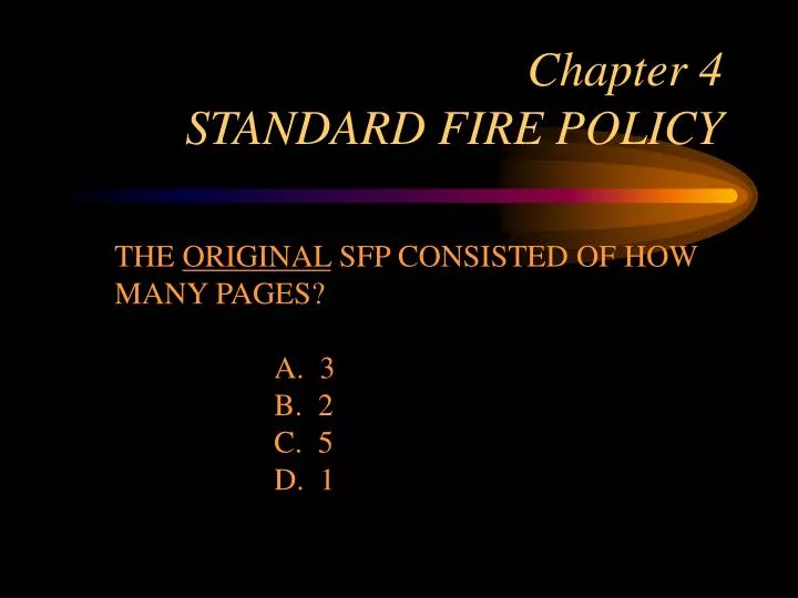 chapter 4 standard fire policy