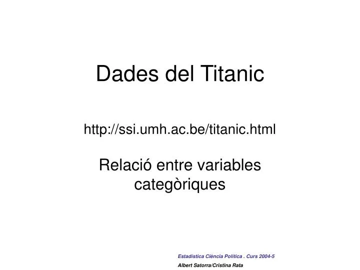 dades del titanic http ssi umh ac be titanic html