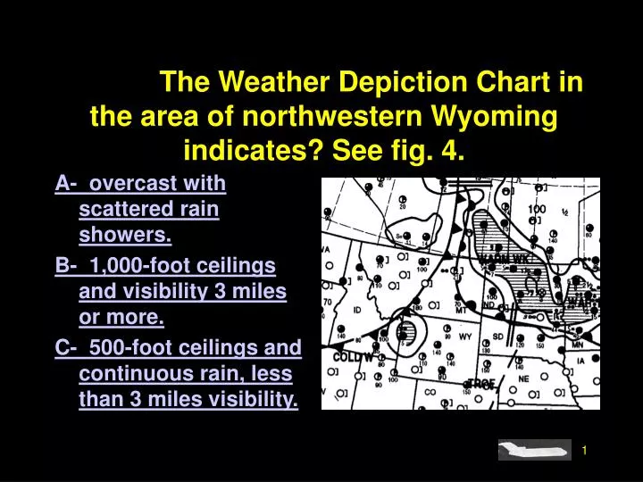 4208 the weather depiction chart in the area of northwestern wyoming indicates see fig 4