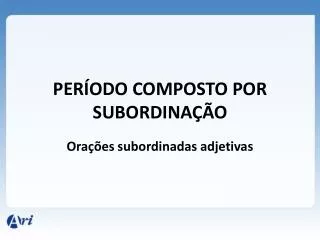 per odo composto por subordina o