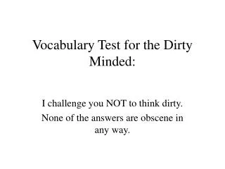 Vocabulary Test for the Dirty Minded: