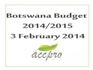 Botswana Budget 2014/2015 3 February 2014