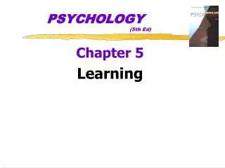 PSYCHOLOGY 				(5th Ed)