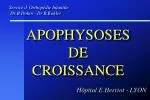 APOPHYSOSES DE CROISSANCE - slide 1