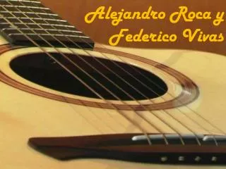 alejandro roca y federico vivas