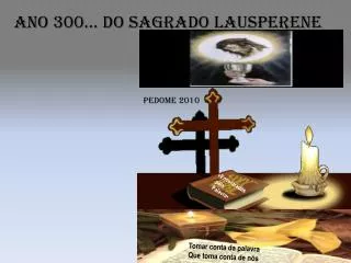ano 300 do sagrado lausperene