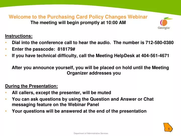 welcome to the purchasing card policy changes webinar the meeting will begin promptly at 10 00 am
