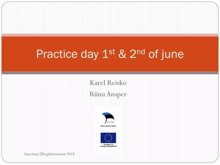 practice day 1 st 2 nd of june