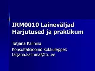irm0010 lainev ljad harjutused ja praktikum