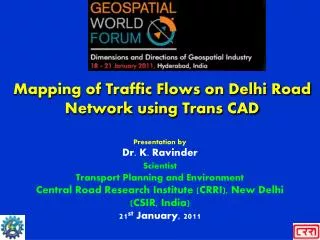 Mapping of Traffic Flows on Delhi Road Network using Trans CAD