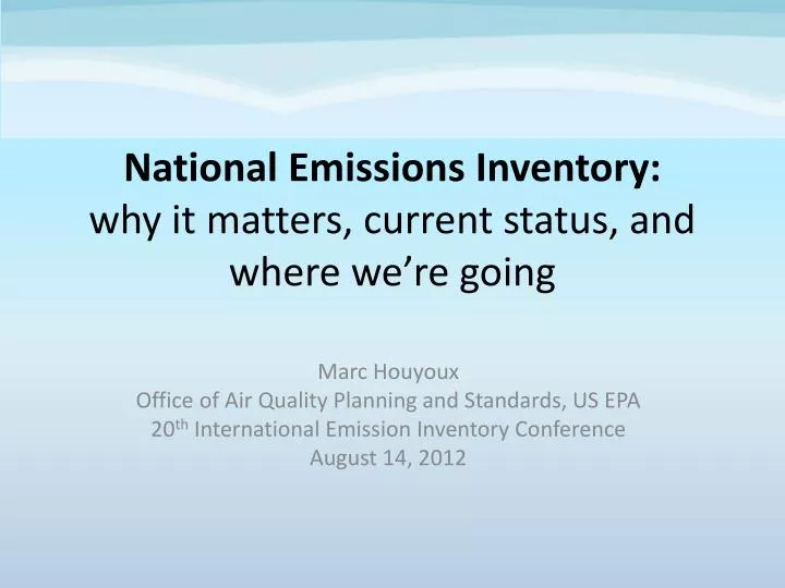 national emissions inventory why it matters current status and where we re going