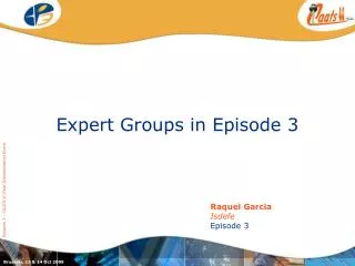 Expert Groups in Episode 3