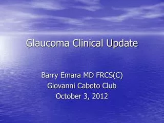 Glaucoma Clinical Update